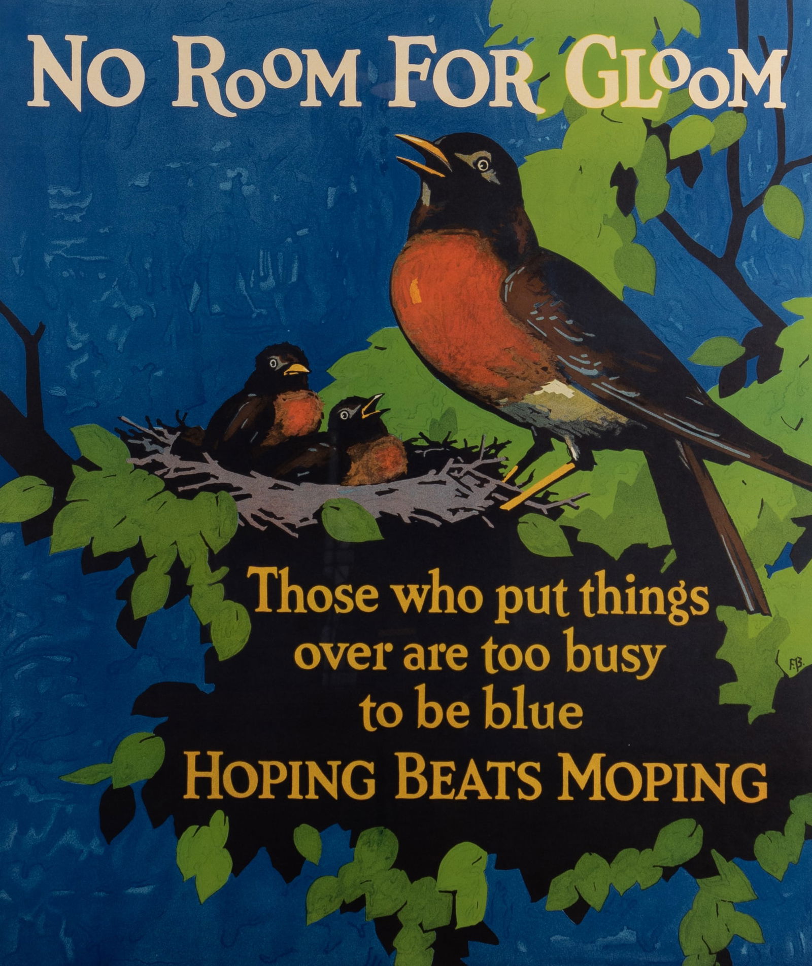 Frank T M Beatty, Illinois (1899-1984), No Room for Gloom. Those who put things over are too busy to (1 of 5)