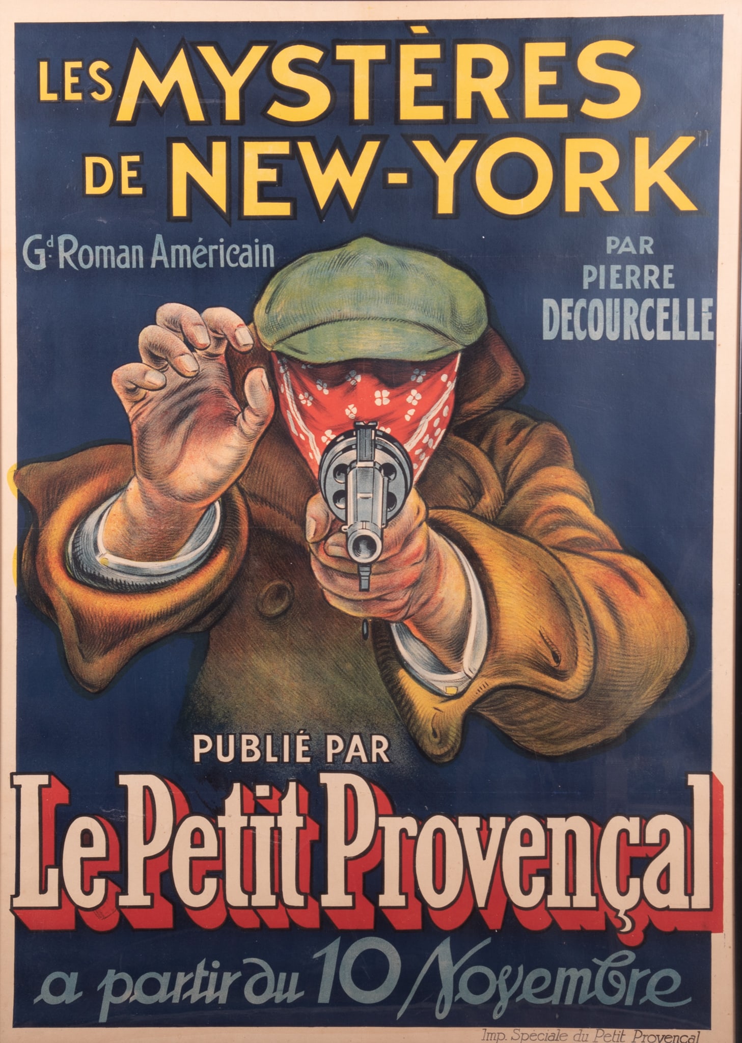 Charles Tichon, (Dates Unknown), Les Mysteres de New-York / Le Petit Provencal, 1916, color: Charles Tichon(Dates Unknown)Les Mysteres de New-York / Le Petit Provencal, 1916color lithographic posterImp. Sp?ciale du Petit Provencal, Marseilleframed.This image was part of the set design f