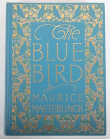 Maurice Maeterlinck, 'The Blue Bird' Published by Dodd, Mead & Company, New York, 1911