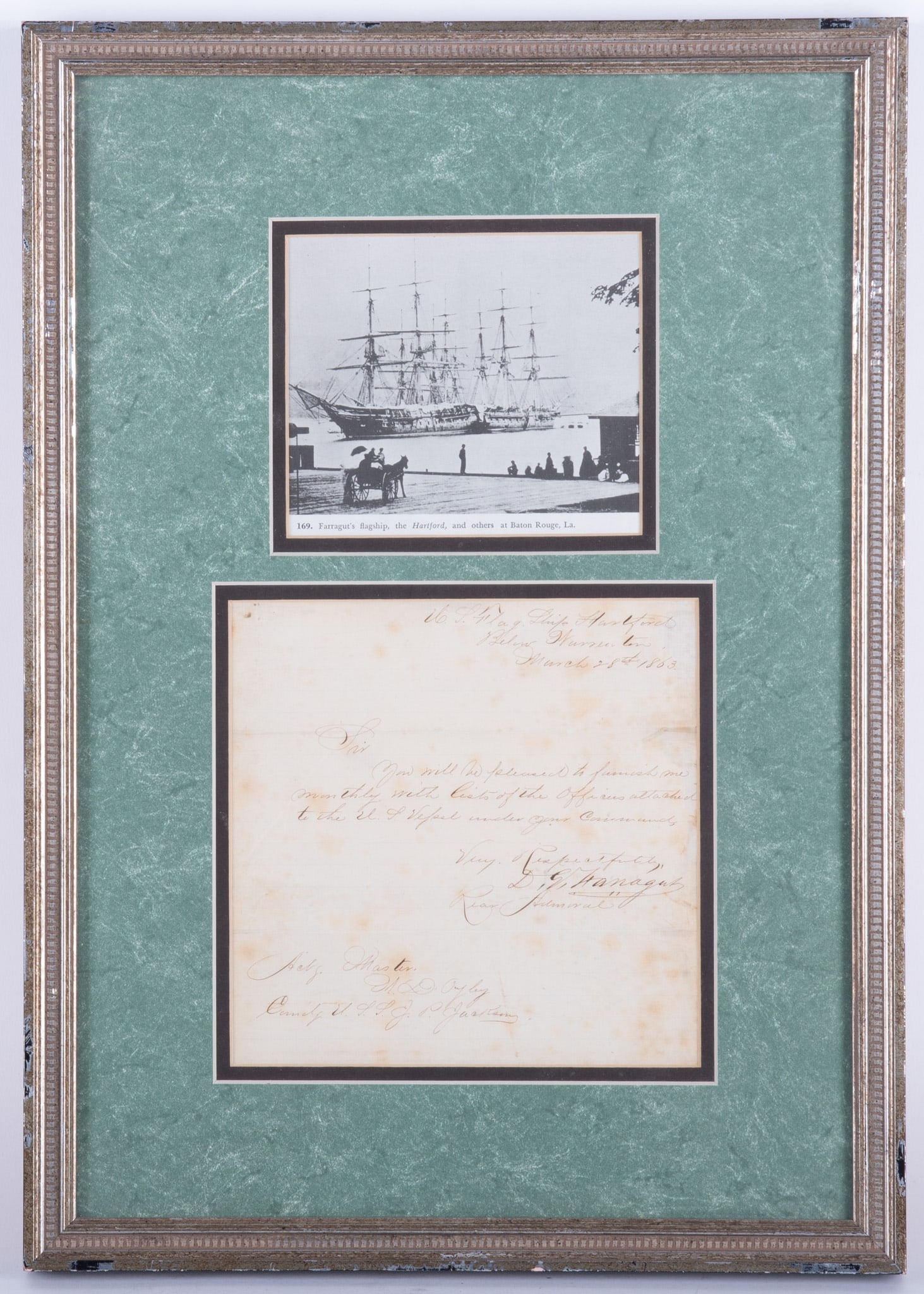 Framed And Signed Letter From D.G. Farragut Dated March 28, 1863: Framed And Signed Letter From D.G. Farragut Dated March 28, 1863 Along with a black and white photograph showing his flagship Hartford and others in Baton Rouge, LA. He was the first officer in the mi