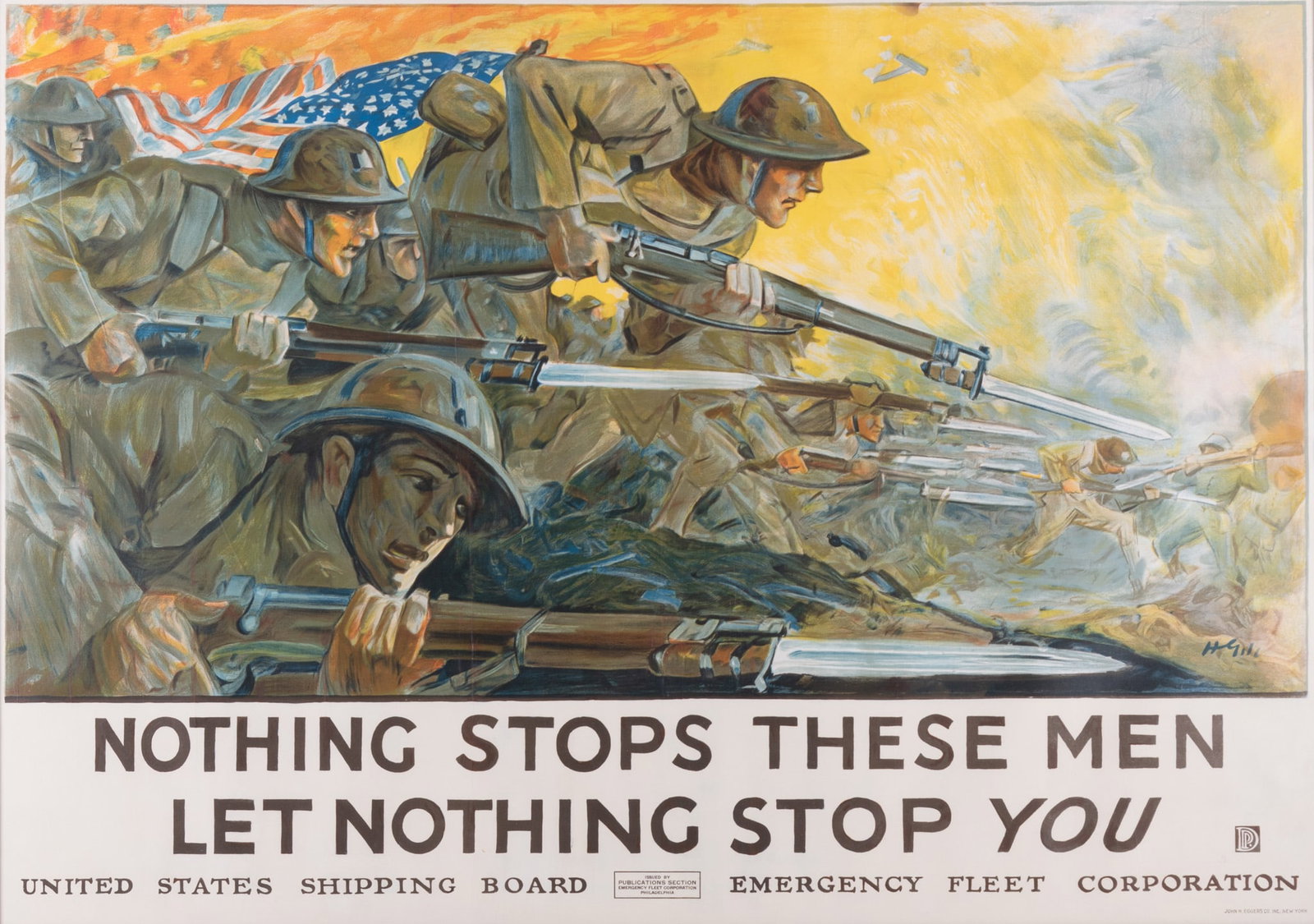 Howard Everett Giles, American (1876-1955), Nothing Stops These Men, Let Nothing Stop You, 1918,: Howard Everett Giles American, (1876-1955) Nothing Stops These Men, Let Nothing Stop You, 1918 color lithographic poster, linen backed Original World War I poster, printed by John H. Eggers Co. Inc.,