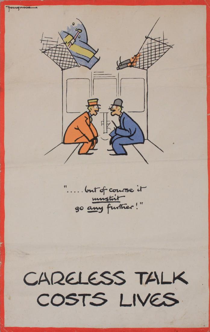 Fougasse (Kenneth Bird 1887-1965) Careless Talk Cost: Fougasse (Kenneth Bird 1887-1965) Careless Talk Cost Lives, two men in railway carriage, printed for HMSO 1940 - 31.8 x 20.4 cm This size was extensively used for display in the Red Telephone box desi