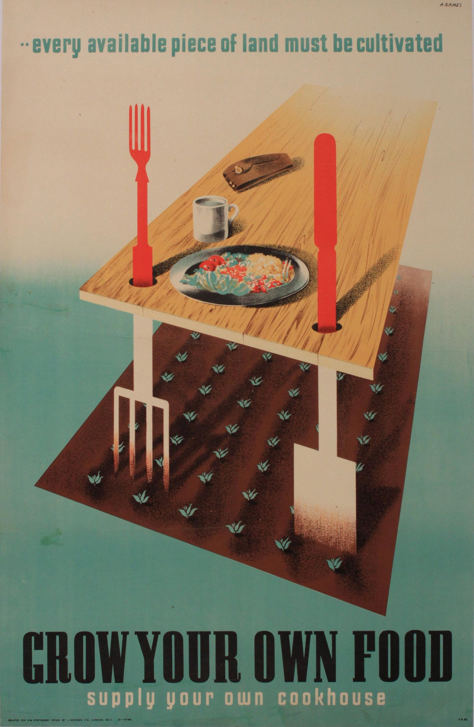 A Games (Abram 1914-1996) Grow Your Own Food, original: A Games (Abram 1914-1996) Grow Your Own Food, original WW2 propaganda poster printed for HMSO by J Weiner 1942 - 76 x 51 cm This poster was aimed at military personal and was Game’s response to 