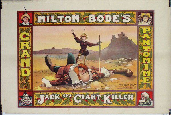 John Hassall (1868-1948) Milton Bode's Grand Panto: John Hassall (1868-1948) Milton Bode's Grand Pantomine Jack and the Giant Killer, original poster printed by David Allen & Sons - 76 x 51 cm