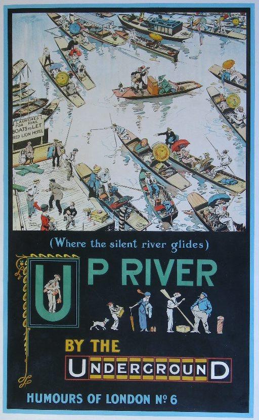 Tony Sarg (Anthony Frederick 1880-1942) Up River b: Tony Sarg (Anthony Frederick 1880-1942) Up River by the Underground, Humours of London No 6, printed for the Underground Electric Railway Co. by Johnson Riddle Ltd 1913 - 102 x 62 cm