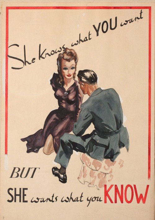 Probably G Lacoste (French fl 1940's) "She knows w: Probably G Lacoste (French fl 1940's) "She knows what YOU want BUT SHE wants what you know, original design for WW2 Careless Talk poster, watercolour sheet loosely mounted on card with typed label "RA