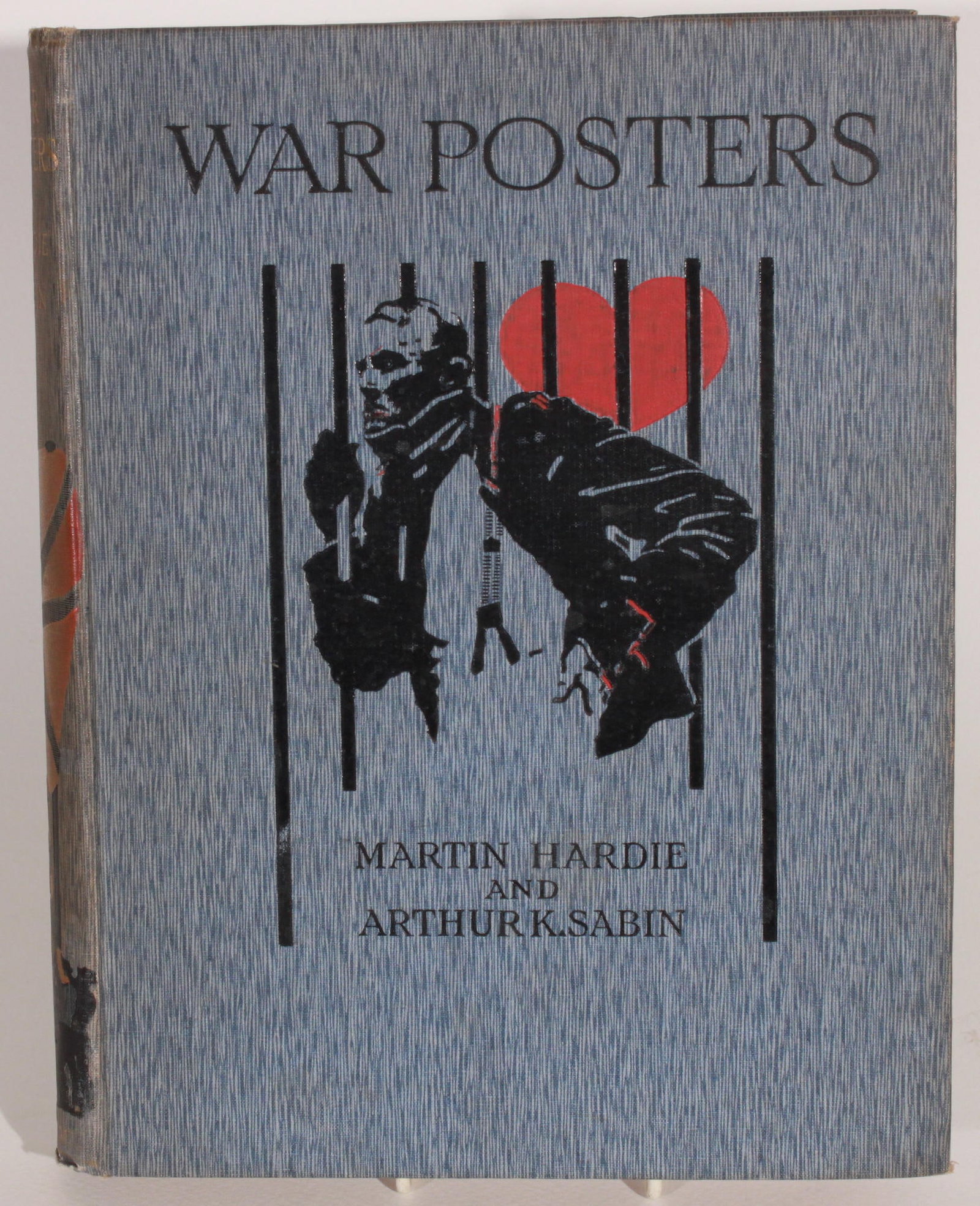 Martin Hardie and Arthur K Sabin War Posters Issued by Belligerent and Neutral nations 1914-1919, (1 of 1)