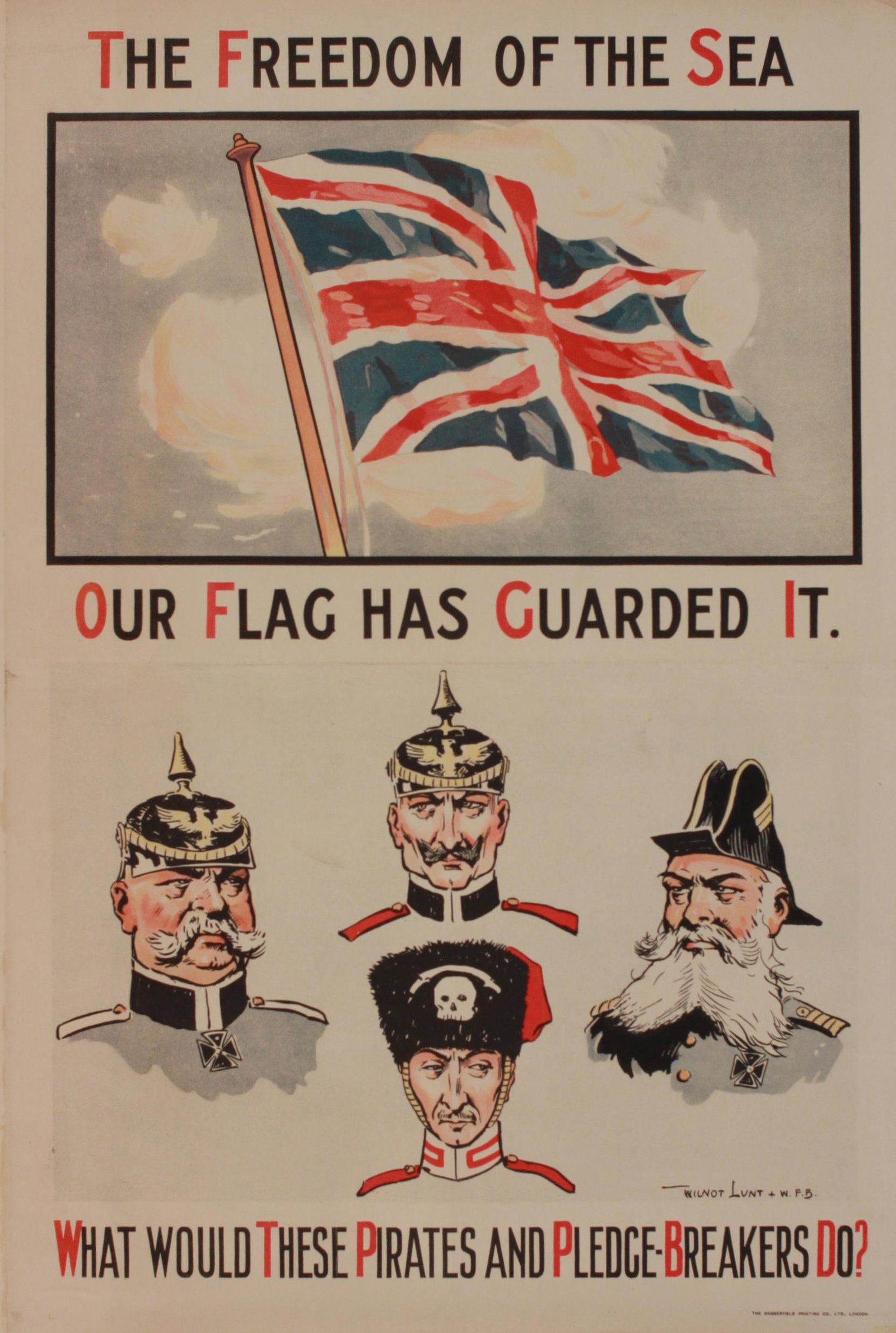 Wilnot Lunt The Freedom of the Sea Our Flag Has Guarded It, original WW1 poster printed by (1 of 1)