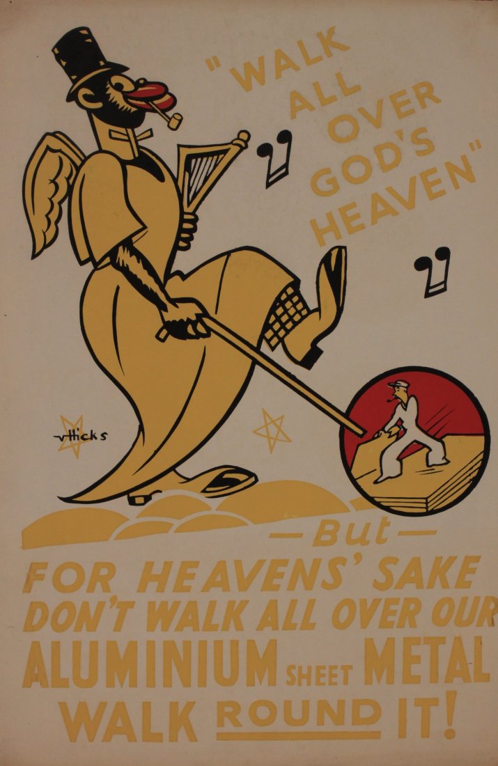 Victor Hicks (1893-1946) Don't act the Goat ! and "Walk: Victor Hicks (1893-1946) Don't act the Goat ! and "Walk all over God's Heaven" , two original WW2 Industrial propaganda posters issued by Pendock Hicks - 38 x 24 cm (2)