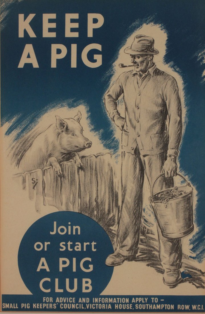 Anon Keep a Pig, Join or start a pig club, original WW2: Anon Keep a Pig, Join or start a pig club, original WW2 Home Front poster printed for HMSO by St Michael's Press circa 1940 - 37 x 25 cm