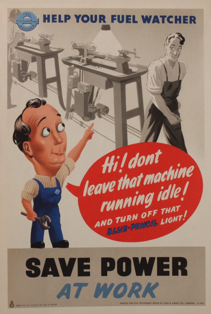 Anon (British 1940's) Save Power at Work, Help your: Anon (British 1940's) Save Power at Work, Help your fuel watcher, original WW2 Home Front poster printed for HMSO by Fosh & Cross - 37 x 25 cm