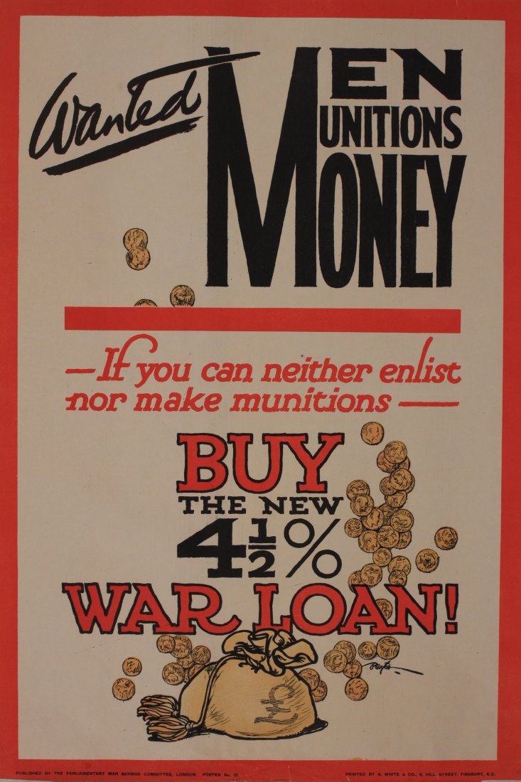 Baxter's Wanted Men Munitions Money, original: Baxter's Wanted Men Munitions Money, original Parliamentary War Savings Committee poster No 13 printed by A White - 76 x 51 cm; another No 14 Buy War Loan (2)