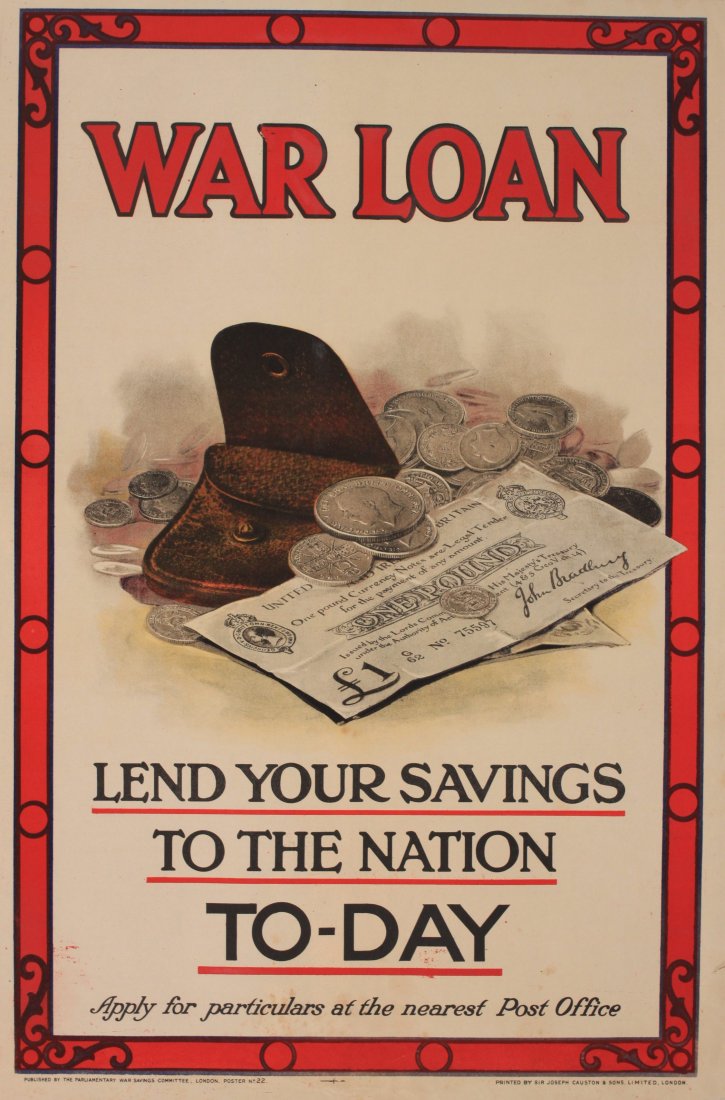 War Loan Lend your savings to the Nation, original: War Loan Lend your savings to the Nation, original Parliamentary War Savings Committee poster No 22 printed by Sir Joseph - 76 x 51 cm <