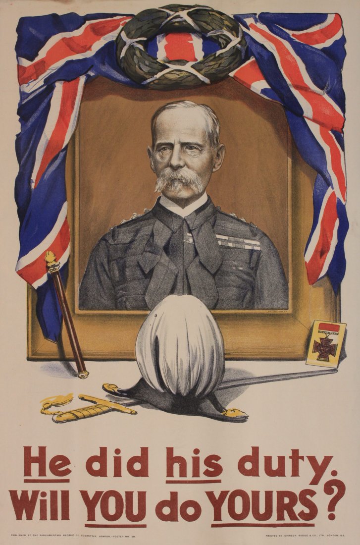 He did his duty. Will You do Yours ? (Portrait of Field: He did his duty. Will You do Yours ? (Portrait of Field Marshall Lord Roberts after Bassano) original Parliamentary Recruiting Committee poster No 20 printed by Johnson Riddle - 76 x 51 cm