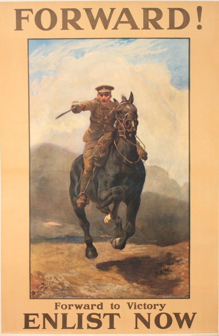 Lucy Kemp-Welch (1869-1958) Forward !, Forward to: Lucy Kemp-Welch (1869-1958) Forward !, Forward to Victory Enlist Now, original Parliamentary Recruiting Committee poster No 132 printed by David Allen September 1915 - 151 x 99.5 cm Lt. Gen Sir Robert