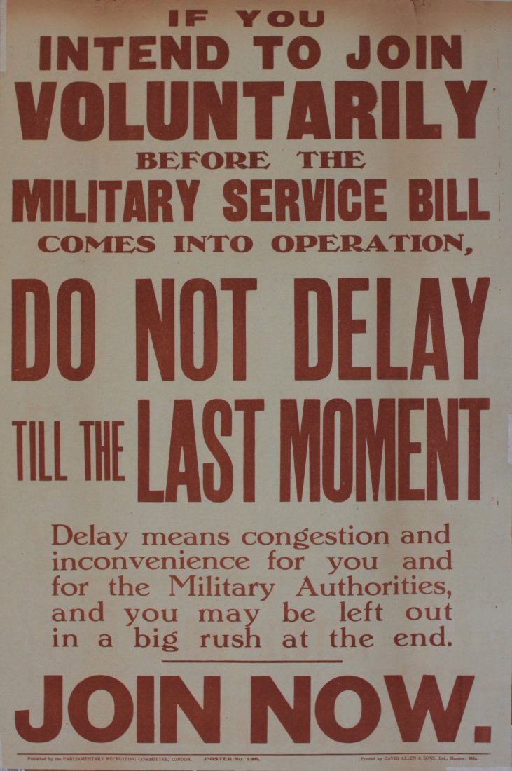 If You Intend to Join Voluntarily... Do Not Delay till: If You Intend to Join Voluntarily... Do Not Delay till the Last Moment, original Parliamentary Recruiting Committee brown letterpress poster No 146 printed by David Allen & Sons Ltd - 76 x 51 cm