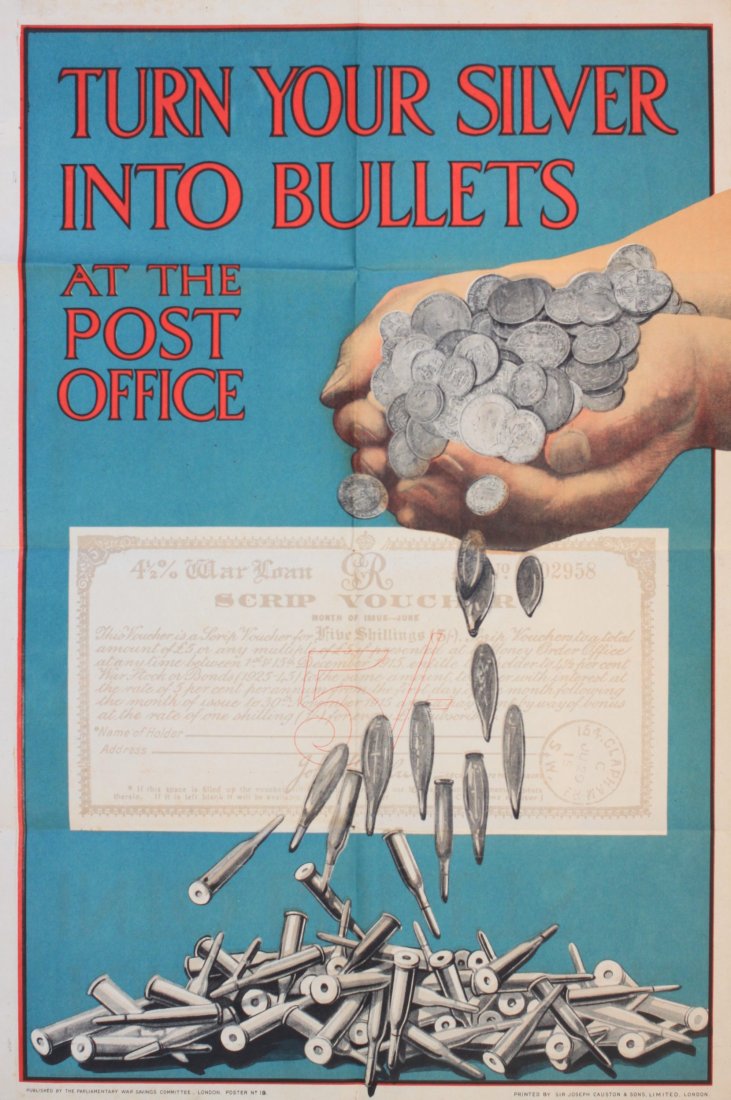 Turn your silver into bullets at the Post office,: Turn your silver into bullets at the Post office, original Parliamentary War Savings Committee poster No 19 printed by Sir Joseph Causton - 76 x 51 cm