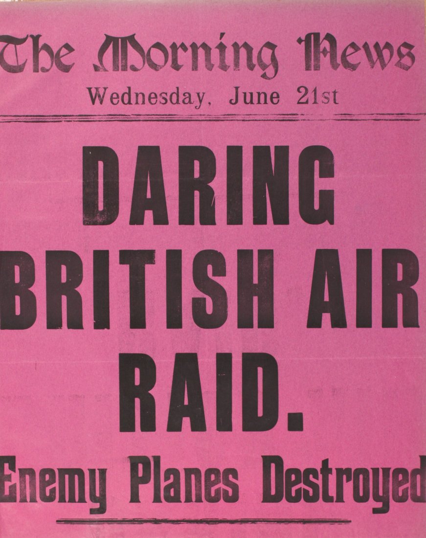 News stand posters, various Newspapers including Famous: News stand posters, various Newspapers including Famous German Aviator killed, Allied Air Raid on Bulgar Camp, A day of air fights, Daring British air raid, and Sensational British air fighting, each