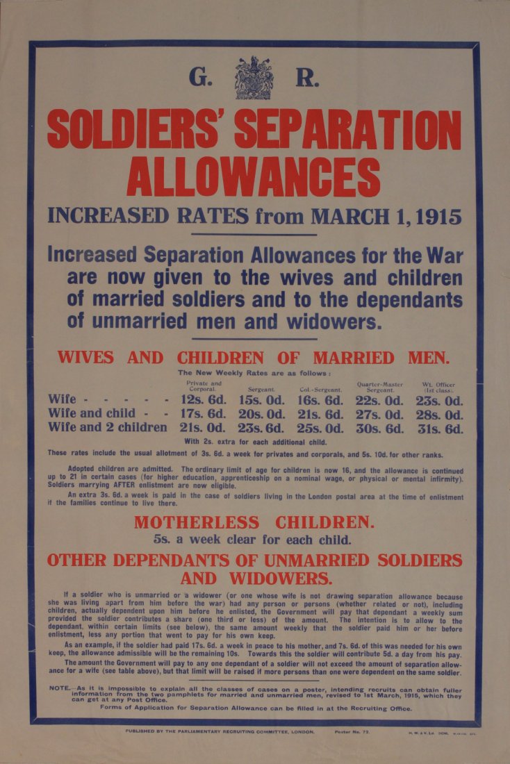 Soldiers Separation Allowances Increased rates from: Soldiers Separation Allowances Increased rates from March 1 1915, original Parliamentary Recruiting Committee poster No 72 printed by Hazell Watson & Viney - 81 x 55 cm