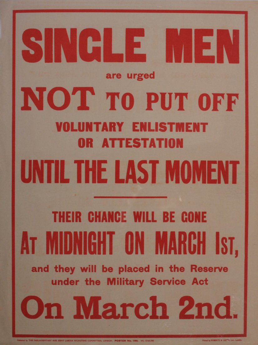 Single Men are Urged Not to put off, original: Single Men are Urged Not to put off, original Parliamentary and Joint Labour Recruiting Committee red letterpress poster No 160 printed by Roberts & Leete 1916 - 51 x 38 cm