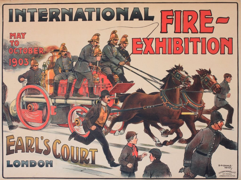 B H Smale International Fire Exhibition Earls Court: B H Smale International Fire Exhibition Earls Court London May to October 1903, original poster printed by A Vivian Mansell & Co - 75 x 99 cm