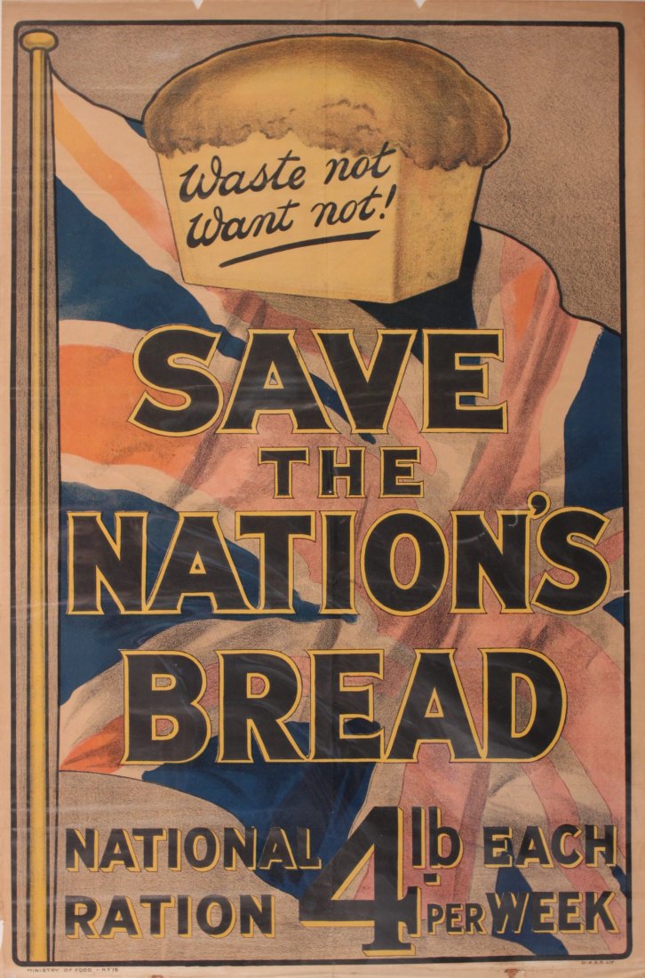 Vintage Posters: Designer Unknown Save the Nation's Bread, Waste No Want Not !, original WW1 poster No 16 printed for the Ministry of Food by David Allen - 76 x 51 cm; Arthur Wardle (1864-1949) The Empire Needs Men! A