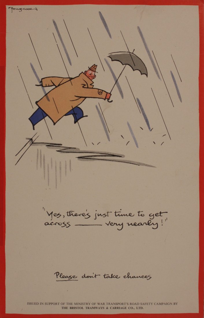 Vintage Posters: Fougasse (Kenneth Bird 1887-1965) "Yes, there's just time to get across _ very nearly !", issued in support of the Ministry of War Transport's Road Safety Campaign by The Bristol Tramways & Carriage C