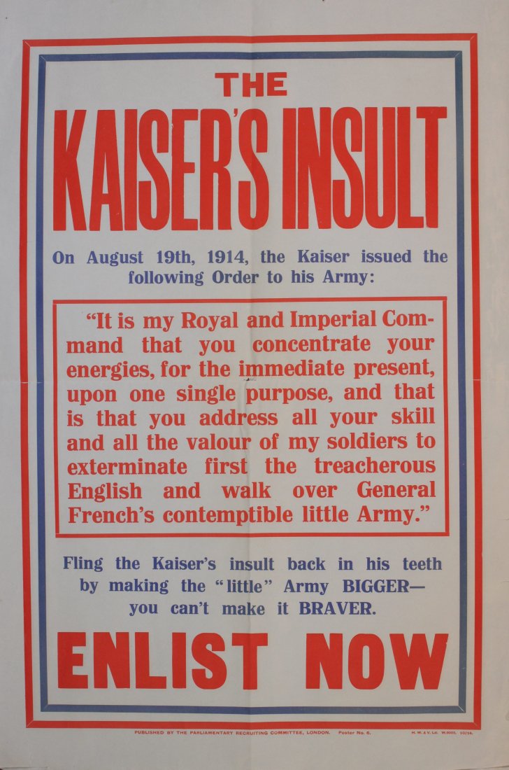The Kaiser's Insult, PRC No 6, original poster printed: The Kaiser's Insult, PRC No 6, original poster printed by Hazell Watson Viney 1914 - 81 x 55 cm;General Mobilization Army Reserve (Regular and Special Reservists), original letterpress poster Army For