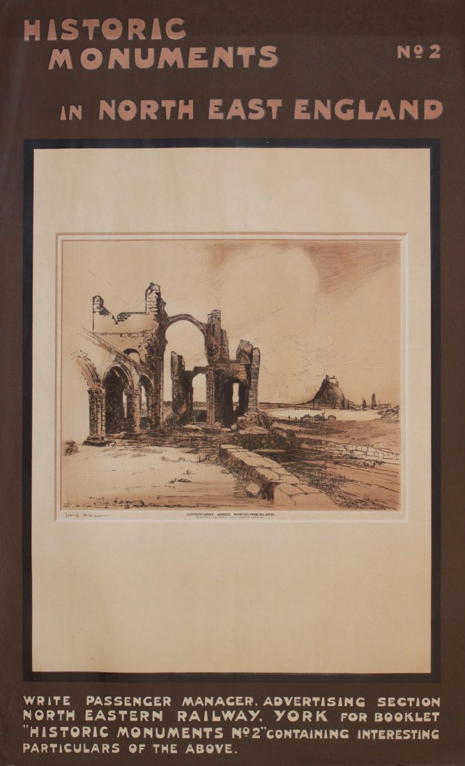 Frank H Mason (1876-1965) Lindisfarne Abbey,: Frank H Mason (1876-1965) Lindisfarne Abbey, Northumberland, Historic Monuments in North East England, original poster printed for NER by Chorley & Pickersgill c.1920 - 102 x 63 cm Property of the lat