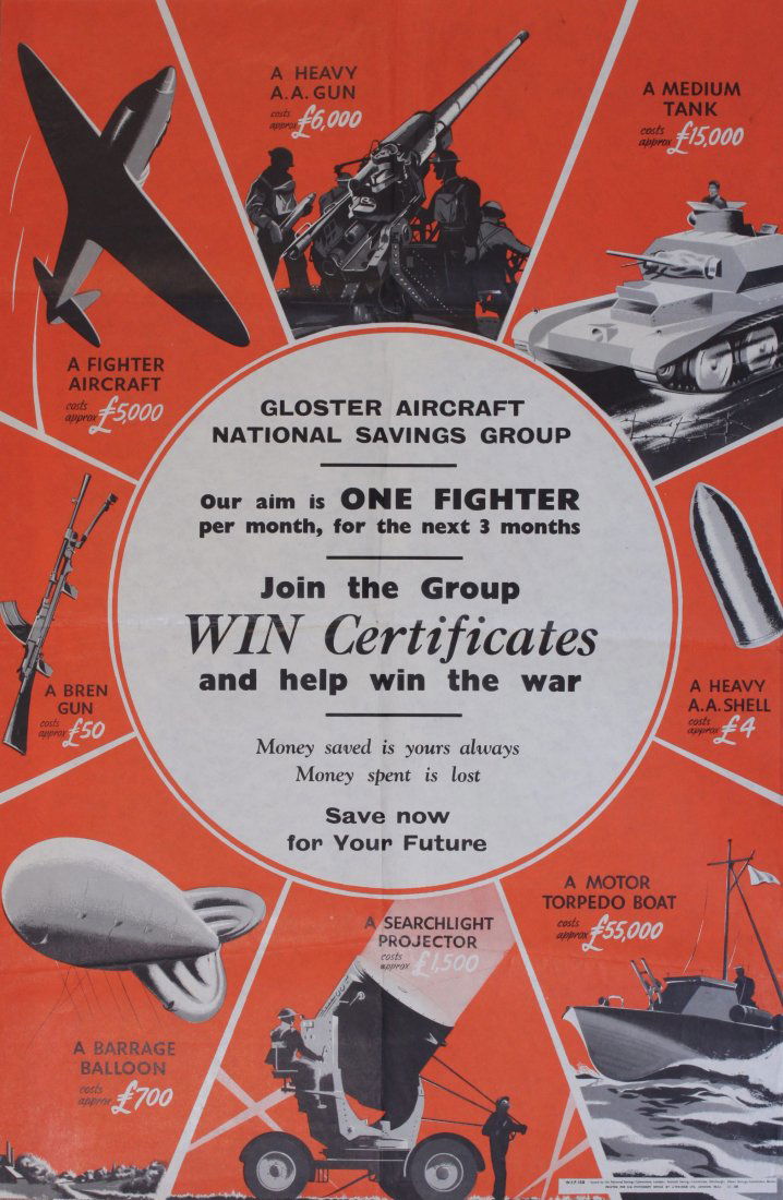 Gloster Aircraft National Savings Group, Vignettes of: Gloster Aircraft National Savings Group, Vignettes of various munitions and their cost, National Savings WFP 159 printed for HMSO by J Weiner c.1942 - 76 x 51 cm