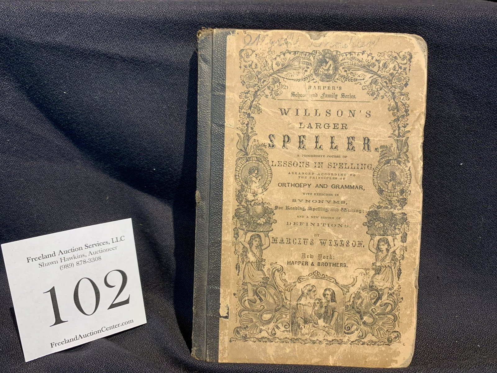 antique WILLSON'S Larger Speller Lessons in Spelling: antique WILLSON'S Larger Speller Lessons in Spelling Harpers School and Family Series book