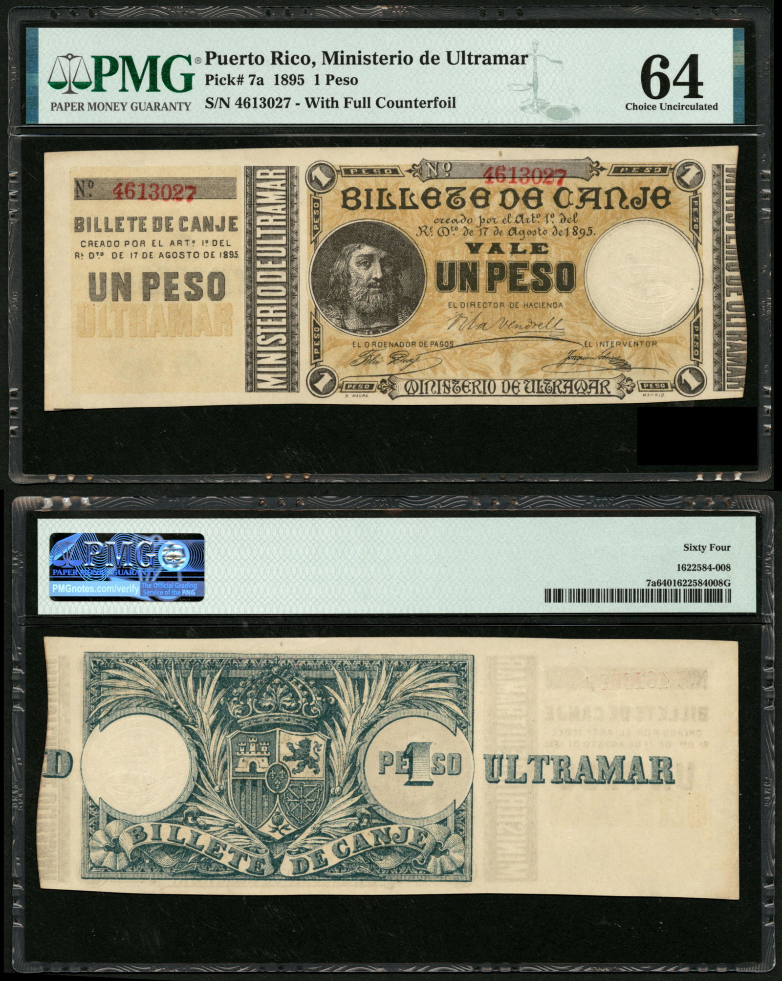 7a 1 Peso 17.8.1895: Full counterfoil at left and partial counterfoil at right. PMG terms this "Ch. UNC 64". Grade: PMG Ch. UNC 64 Country: Puerto Rico Type/State: Billete de Canje Ministerio de Ultramar