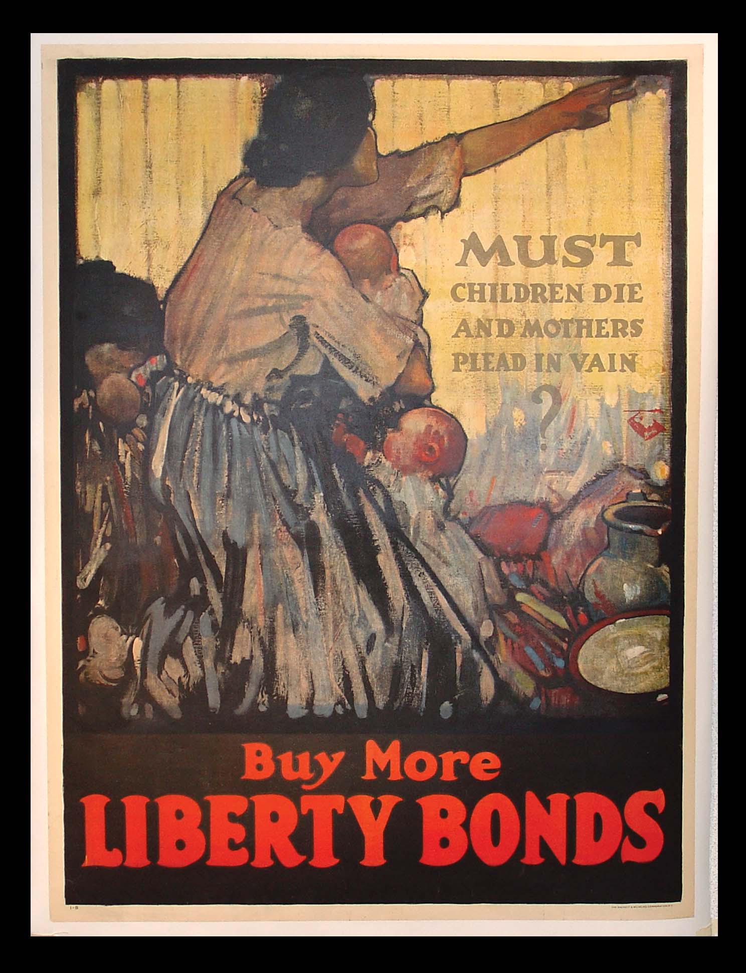 "Must Children Die? Buy More Liberty Bonds" WWl Poster: Designed by Henry Patrick Raleigh (1880-1944), linen backed, excellent condition, 40x30
