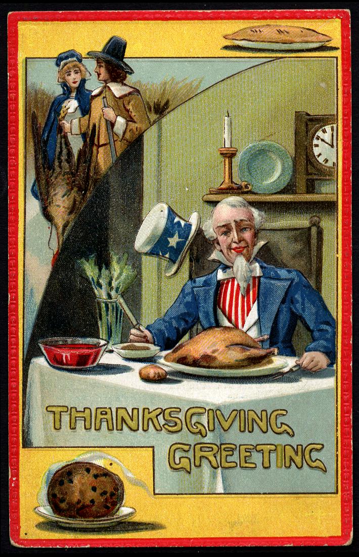 Uncle Sam Thanksgiving: Uncle Sam Thanksgiving Greetings, featuring pilgrims. Not postally used but writing on back. Embossed, light corner and edge wear.