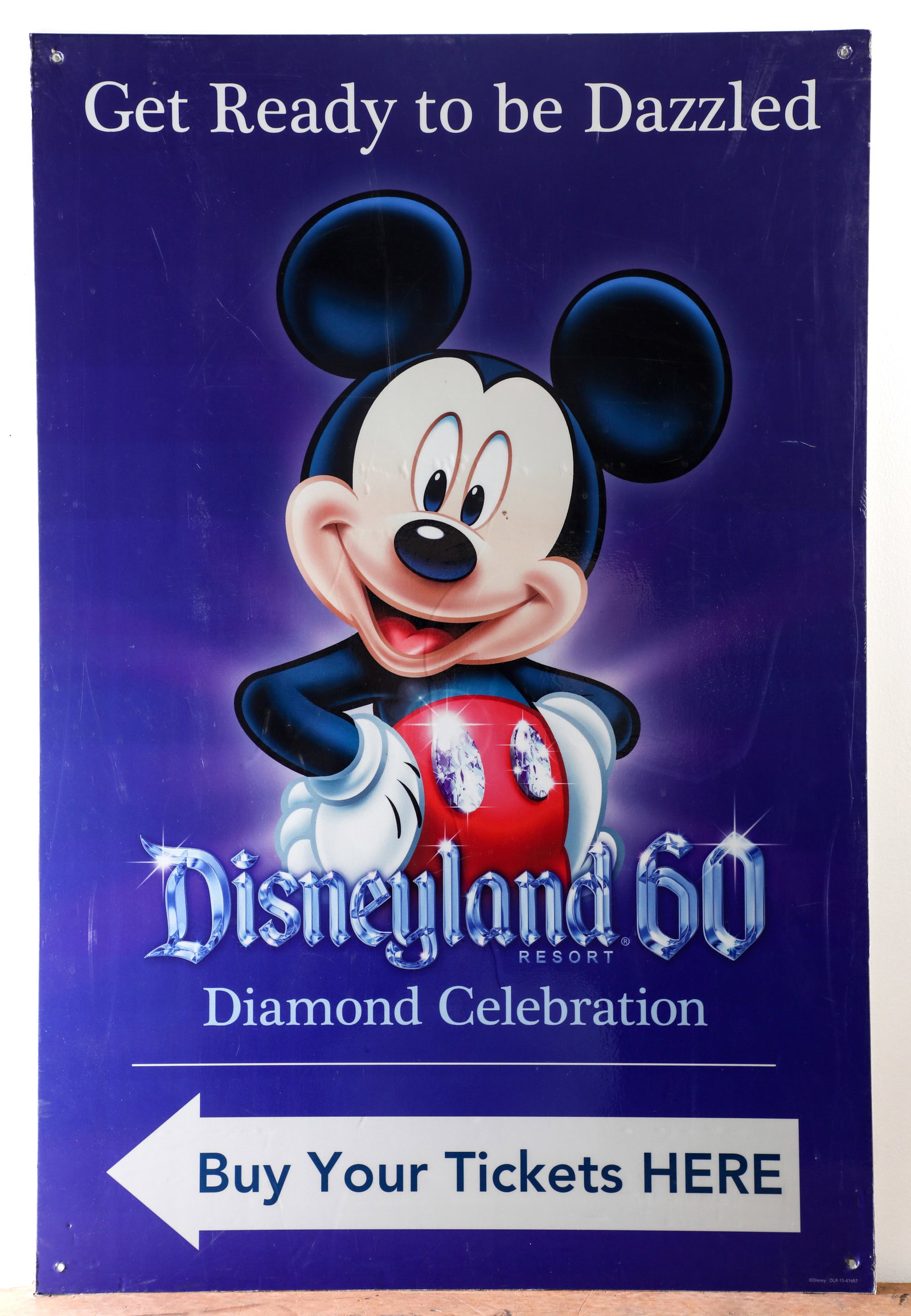 Disneyland - Diamond Celebration Tickets Plaque Sign (2015-2016): “Get ready to be dazzled!” This plaque directed guests toward ticket booths and other locations where they could purchase admission tickets to the Disneyland Resort 60th Anniversary Diamond Ce