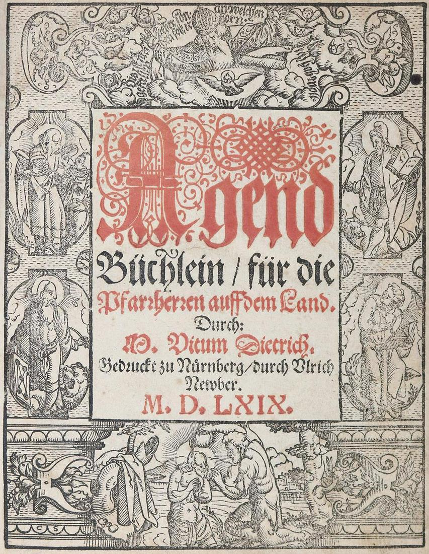 Dietrich,V.: Agend Büchlein, für die Pfarrherren auff dem Land. Nbg., Neuber 1569. Kl.4°. Titel mit breiter Holzschn.-Bordüre und Notendruck. 113 (von 120) Bl. Ldr. d. Zt. auf Holzdeckeln mit B