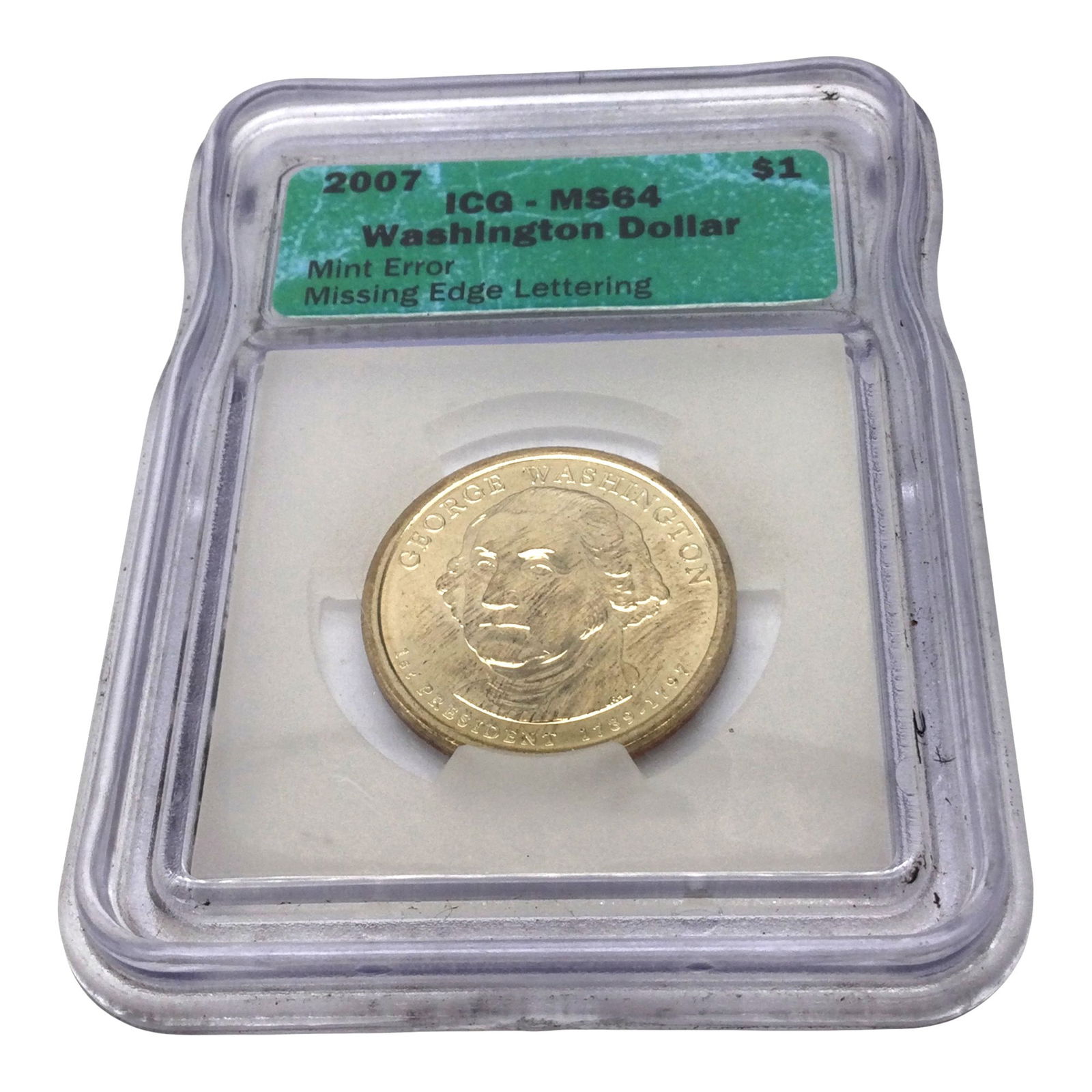Washington Dollar Mint Error 2007 ICG - MS64 (1 of 3)