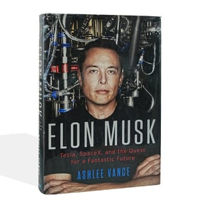 ELON MUSK, SIGNED ELON MUSK: TESLA, SPACEX, AND THE QUEST FOR A FANTASTIC FUTURE