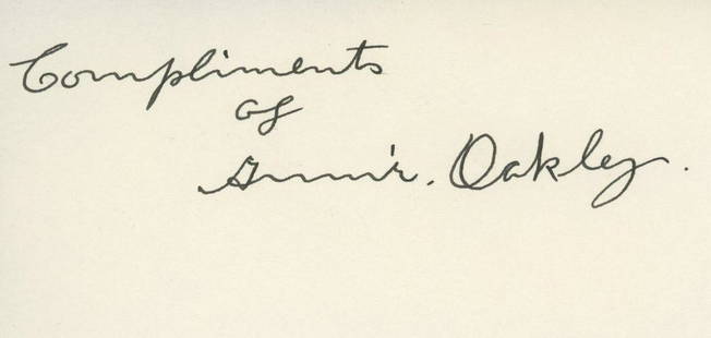 Annie Oakley signature cut: Annie Oakley original signatureâ€”-This autograph is certified by a 20 year plus member of IADA (International Autograph Dealers Association) , UACC (Universal Autograph Collectors Club), IACC -