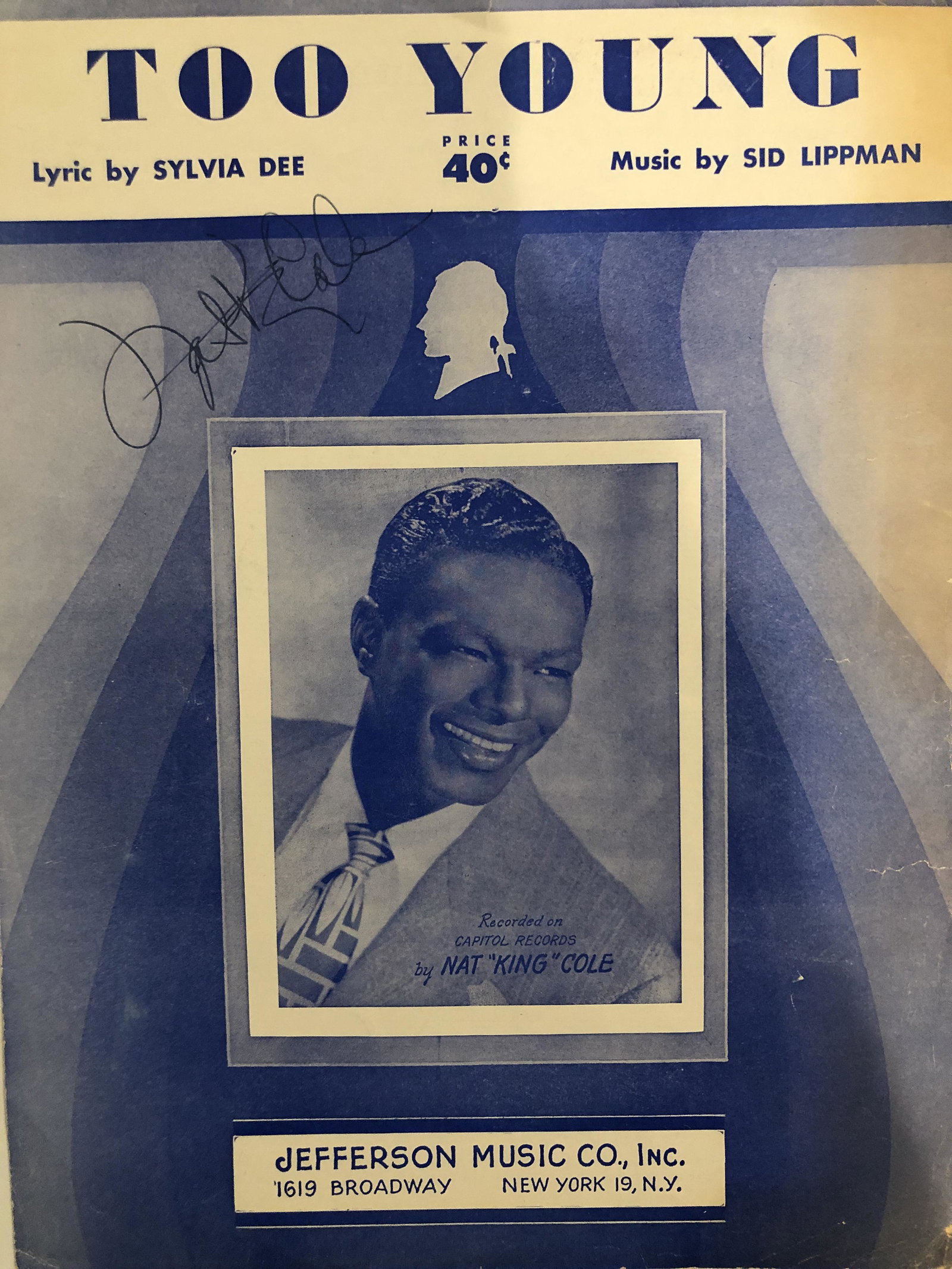 Too Young Nat King Cole Sheet Music 1951: Too Young Nat King Cole Sheet Music 1951. Lyric by Sylvia Dee, music by Sidd Lippman.