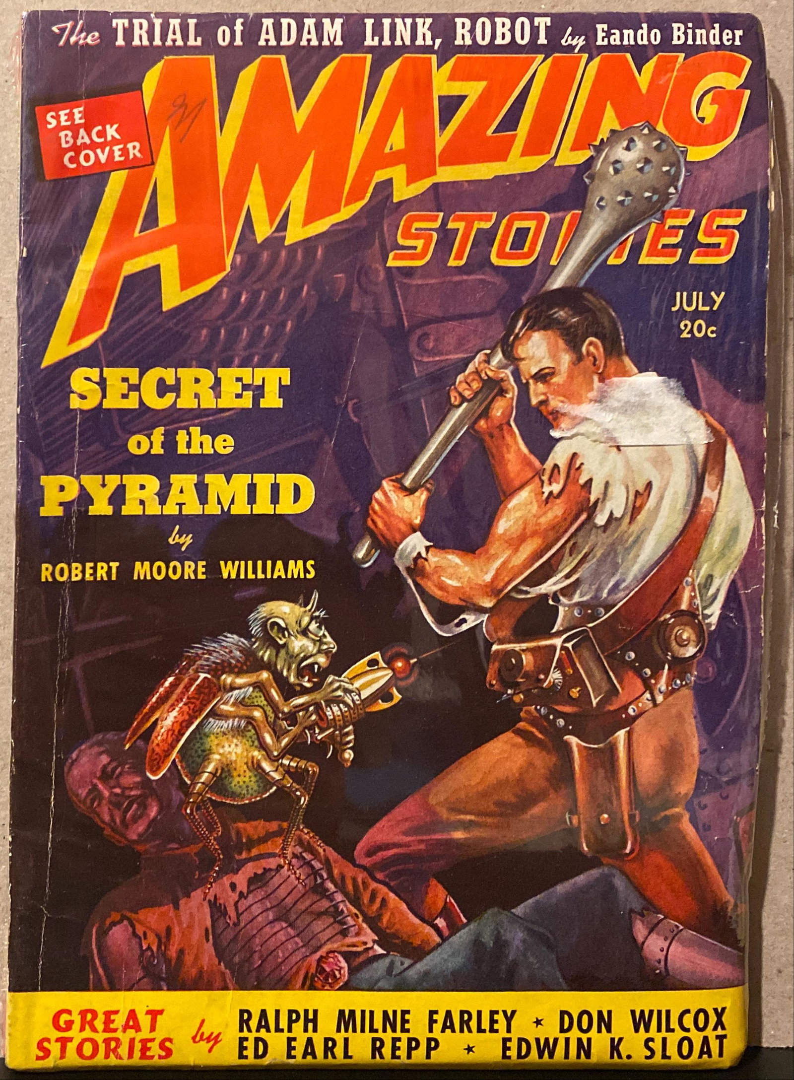 1939 Amazing Stories Vol.13 No.7, Pulp Magazine: Amazing Stories Vol.13 No.7 July 1939 (Secret of the Pyramid; The Trial of Adam Link, Robot; Pe-Ra, Daughter of the Sun; When Time Stood Still; John Hale Convicts a Killer; The Pit of Death)
