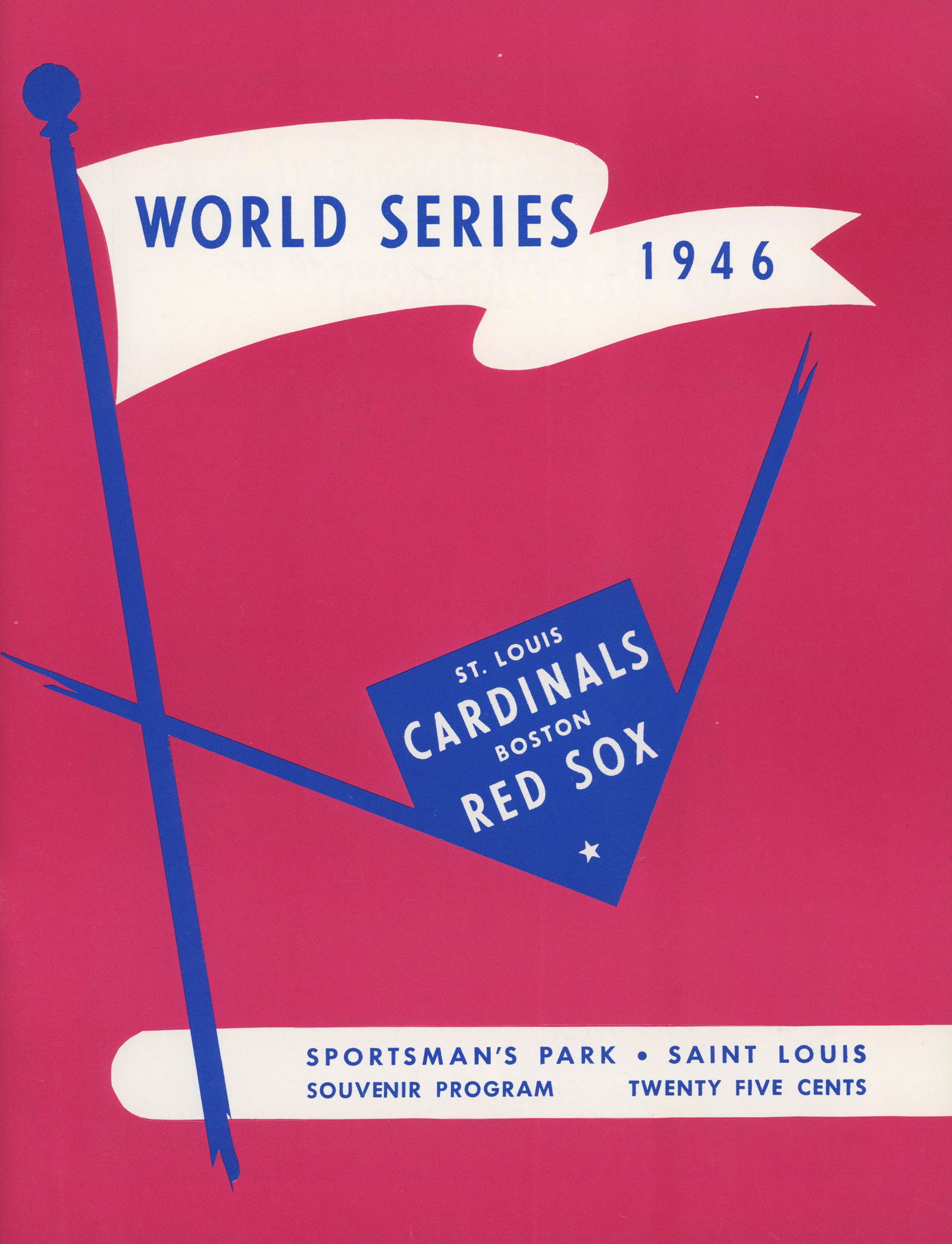 World Series 1946 St. Louis Cardinals vs. Boston Red: World Series 1946 St. Louis Cardinals vs. Boston Red Sox souvenir program