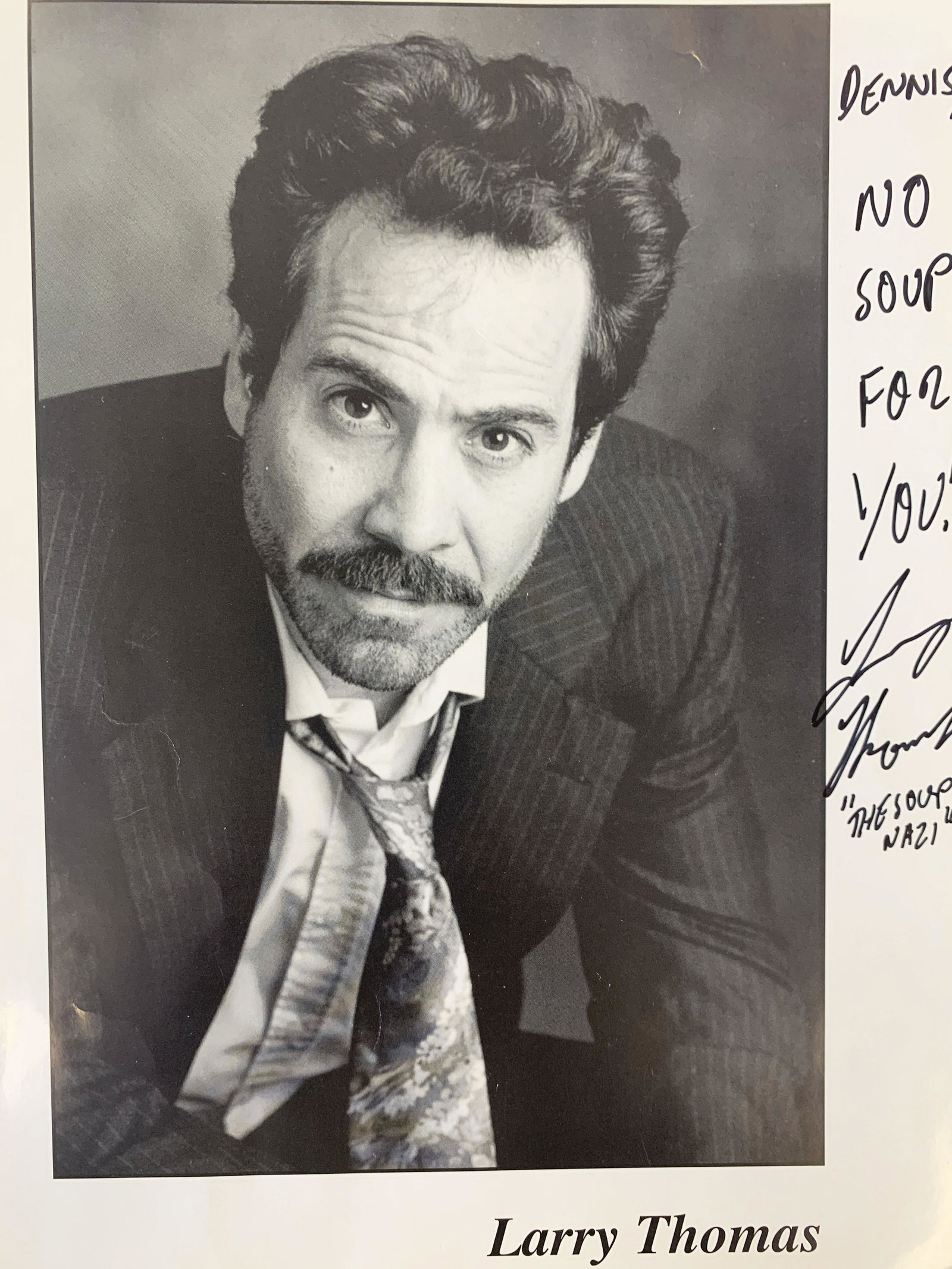 Seinfeld Soup Nazi Larry Thomas signed photo: Seinfeld Soup Nazi Larry Thomas signed photo. 8x10 inches