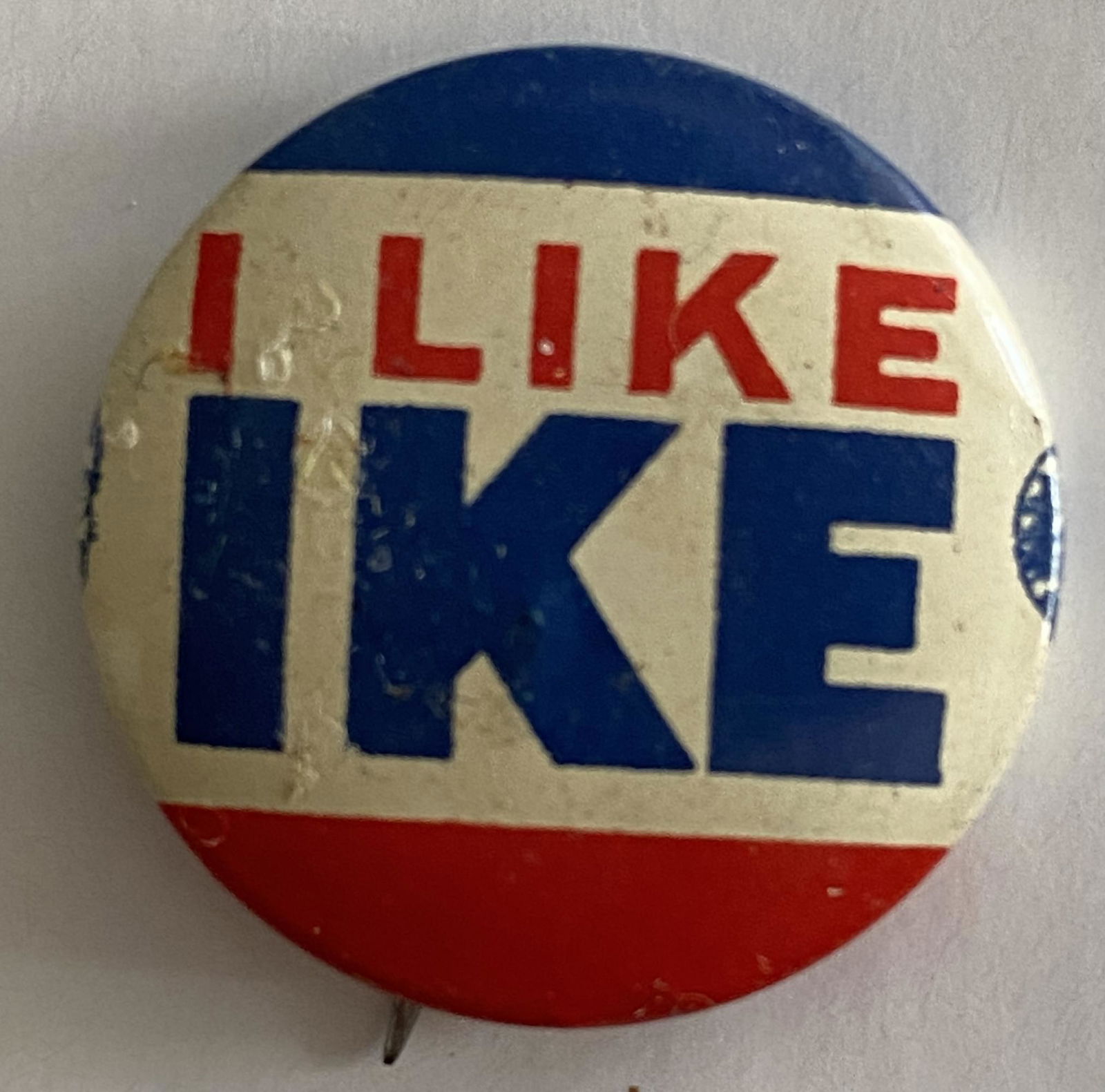 I Like Ike campaign pin: I Like Ike 1950 Dwight D. Eisenhower campaign pin. 1 inch