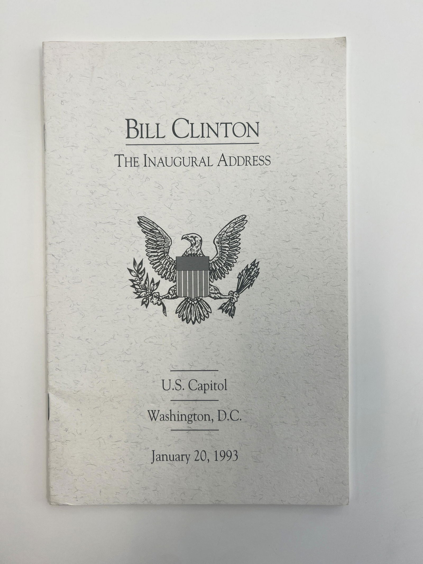 Bill Clinton facsimile Inaugural Address program: Bill Clinton facsimile The Inaugural Address program. US Captial Washington D.C. January 20, 1993. 5x8 inches