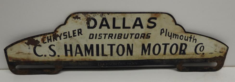 Chrysler Plymouth C.S. Hamilton Motor Co Dallas License Plate Topper: Metal topper with surface wear, marked Erickson Des Moines bottom center, size 3"x10"