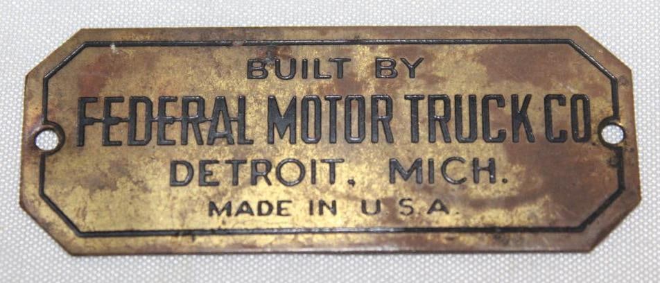 1913 Federal Truck Brass Name Plate Emblem Badge (1 of 2)