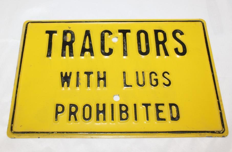 Tractors with Lugs Prohibitted Embossed Street Sign: Marked Signal Service Corp; 12" x 8"