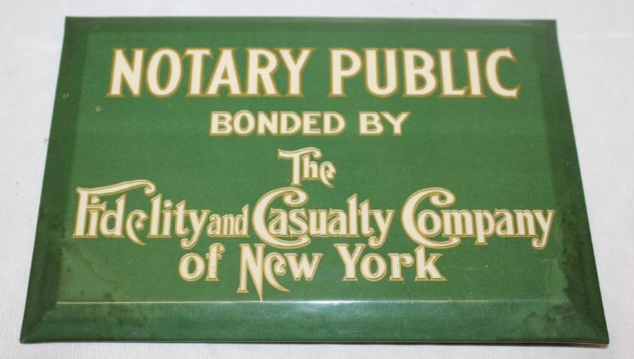 Fidelity and Casualty Insurance Company Notary Public Advertising Sign: in very good condition with only minor wear and slight discoloration to the bottom left, celluloid, 9.25" x 6.25"