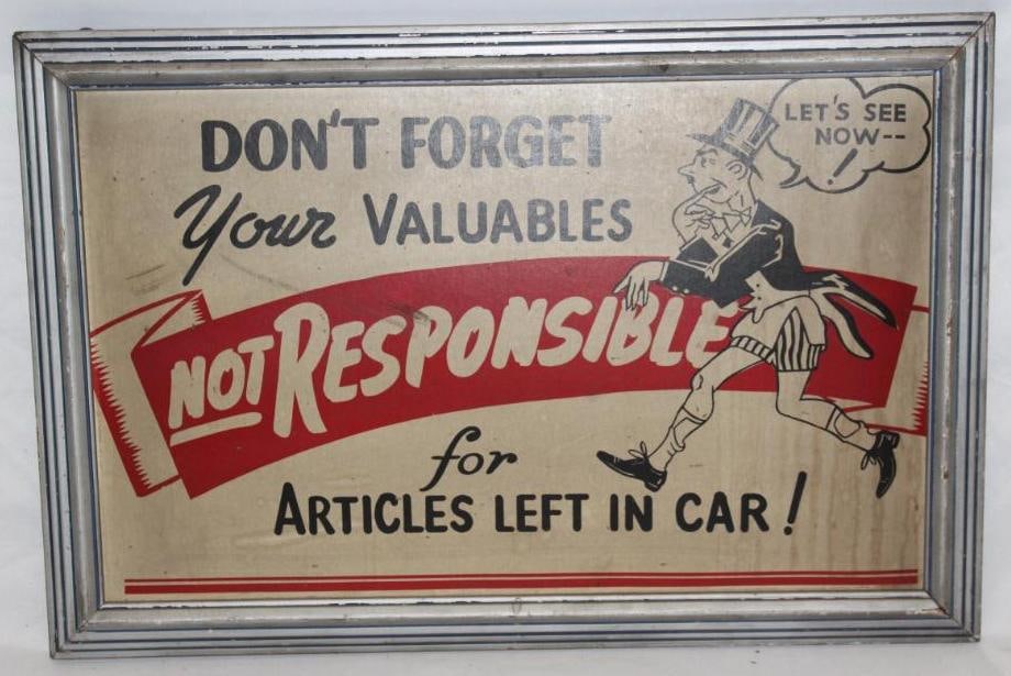 "Not Responsible For Articles Left In Car" Advertising Framed Display Sign: This is an early heavy cardboard sign in a frame. 24" x 16". It has some staining and discoloration throughout.